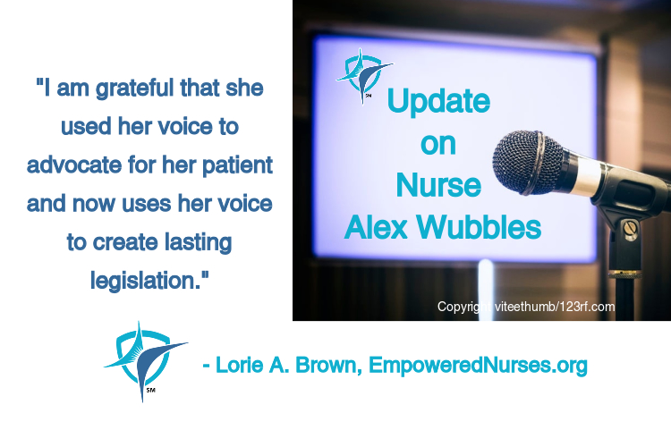 Update On Nurse Alex Wubbles Empowered Nurses