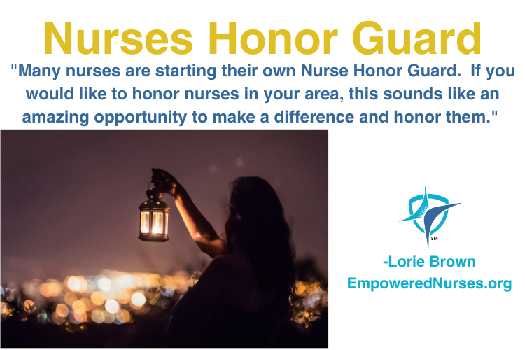 Nurses' Honor Guard - Empowered Nurses